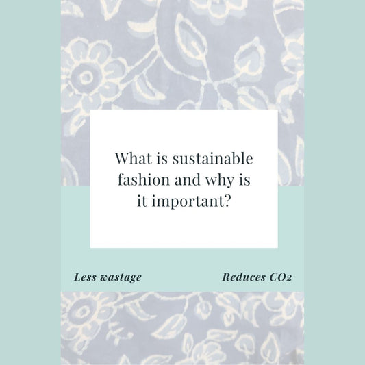 What is sustainable fashion and why is it important?